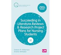 Succeeding in Literature Reviews and Research Project Plans for Nursing Students (Transforming Nursing Practice Series)
