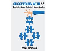Succeeding with 5S (Succeeding with Lean)