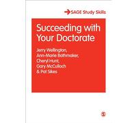 Succeeding with Your Doctorate (Sage Study Skills Series)
