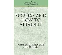 Success and How to Attain It (Cosimo Classics Business)
