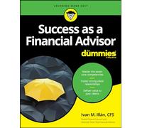Success as a Financial Advisor For Dummies (For Dummies (Business & Personal Finance))