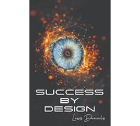 Success by Design: Winning is optional