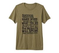 Success Comes from Hard Work Inspirational Work Quote Grind Premium T-Shirt