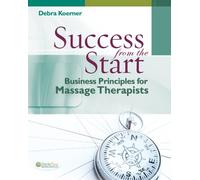 Success from the Start: Business Principles for Massage Therapists (DavisPlus)