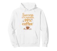 Success Is 1% Inspiration 99% Coffee Motivational Caffeine Pullover Hoodie