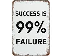 Success Is 99% Failure Prints Wall Art Print Quotes Art Prints Aluminum Sign Vintage Funny Wall Art Decor Plaque Gift for Home Kitchen Bathroom Restaurant Garden Decorations 8x12 Inch