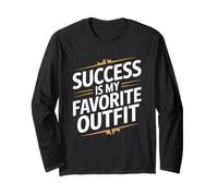 Success is My Favorite Outfit Motivation Long Sleeve T-Shirt
