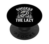 Success Is Not For The Lazy Motivation Hustle Grind - PopSockets Adhesive PopGrip
