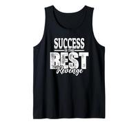 Success is The Best Revenge Tank Top