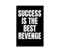 Success Is The Revenge Motivational Canvas Wall Art Posters: Aesthetic Prints for Bedroom, Dorm Room Decor 16x24inch(40x60cm)