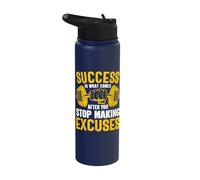 Success is What Comes After You Stop Making Excuses Stainless Steel Insulated Water Bottle