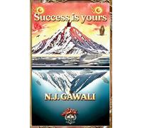 Success is yours: The 37 Secret Formulas:A Proven, Action Oriented-Approach to Rapid Success and Growth