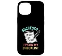 Success It’s On My Checklist Achievement Productivity Case for iPhone 15