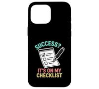 Success It’s On My Checklist Achievement Productivity Case for iPhone 16 Pro Max