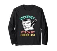 Success It’s On My Checklist Achievement Productivity Long Sleeve T-Shirt