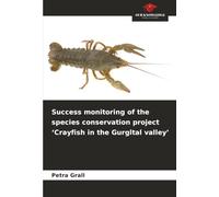 Success monitoring of the species conservation project ‘Crayfish in the Gurgltal valley’