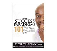 Success Paradigms 101: Even You Can Succeed