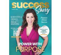 Success Savvy Magazine: August 2025 Edition