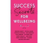 Success Secrets for Wellbeing