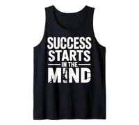Success Starts in The Mind Entrepreneur Motivational Quote Tank Top
