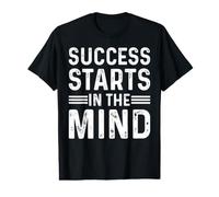 Success Starts in The Mind - Entrepreneur Motivational Value Graphic T-Shirt