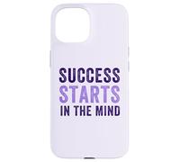Success Starts In The Mind Motivational Positivity Quote Case for iPhone 15