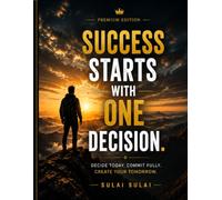 Success Starts With One Decision: Premium Blank Notebook for Writing, Journaling, Sketching & Notes | 8.5 x 11 | 120 Blank Pages | Matte Cover