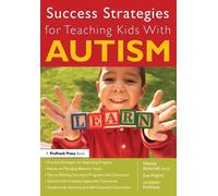 Success Strategies for Teaching Kids With Autism