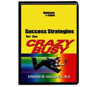 SUCCESS STRATEGIES FOR THE CRAZY BUSY
