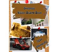 Success Vision Board Book 120+ elements: Vision Board Book Business