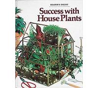 Success with House Plants