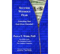 Success Without Fear: Unlocking Your God-Given Potential!