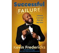 Successful Failure: Lessons Learned Flat on My Face