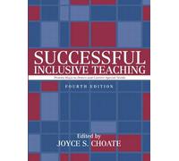 Successful Inclusive Teaching: Proven Ways to Detect and Correct Special Needs, MyLabSchool Edition