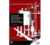 Successful Instrumentation and Control Systems Design