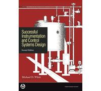 Successful Instrumentation and Control Systems Design (International Society of Automation)