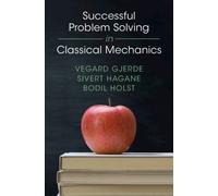Successful Problem Solving in Classical Mechanics