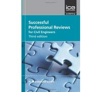 Successful Professional Reviews for Civil Engineers: 2 (ICE Professional Review Resource)