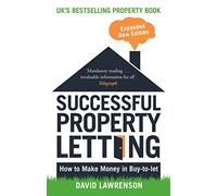 Successful Property Letting: How to Make Money in Buy-to-Let