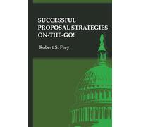 Successful Proposal Strategies On-the-Go!