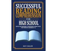 Successful Reading Comprehension for High School: Effective Reading Strategies & Practices for Teens in Grades 9-12 (Beyond Books Workbooks)