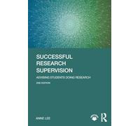 Successful Research Supervision: Advising students doing research