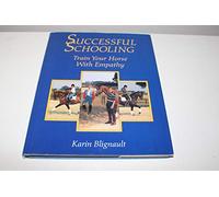 Successful Schooling: Train Your Horse With Empathy