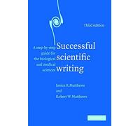 Successful Scientific Writing: A Step-by-Step Guide for the Biological and Medical Sciences