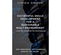 Successful Skills Development for a Sustainable Built Environment, A Practical Framework for Transformation