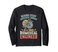 Successful Surgery Tired Medical Science Biomedical Engineer Long Sleeve T-Shirt