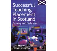 Successful Teaching Placement in Scotland Primary and Early Years