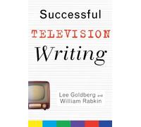 Successful Television Writing: 1 (Wiley Books For Writers)