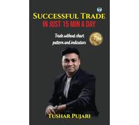 Successful Trade in Just 15 Min a Day: Trade without chart pattern and indicators