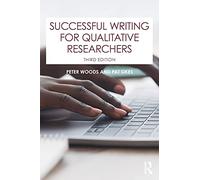 Successful Writing for Qualitative Researchers